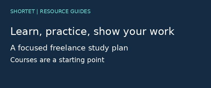 From online learning to a freelance portfolio: a practical study plan