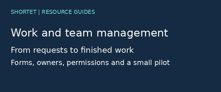 Work management tools: build a clear request-to-delivery workflow