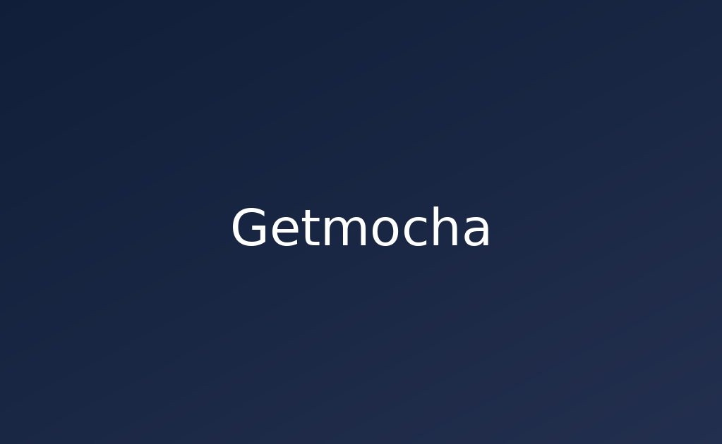 Getmocha