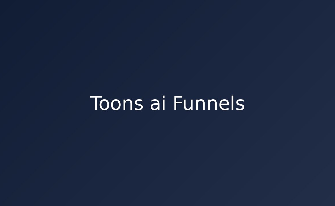 Toons ai Funnels