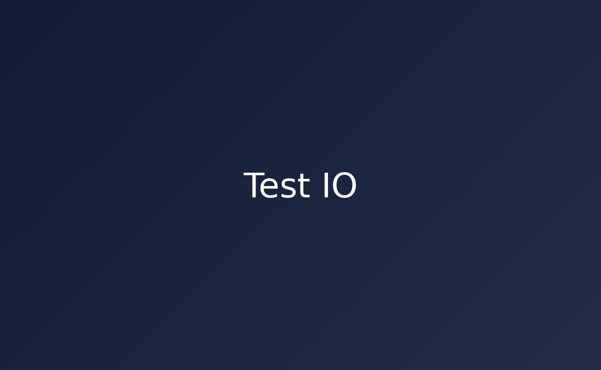 Test IO